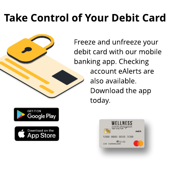 Image of Wellness Federal Credit Union debit card and Apple App Store and Google Play Store logo